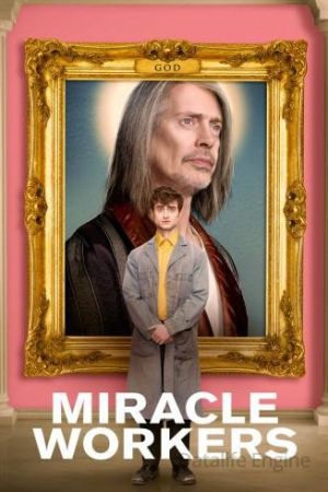 Miracle Workers streaming - guardaserie