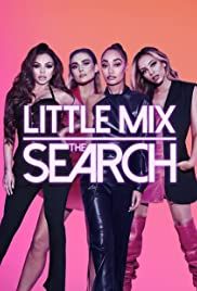 Little Mix: The Search streaming - guardaserie