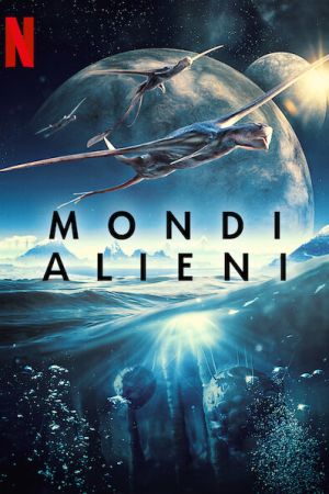 Mondi alieni streaming - guardaserie