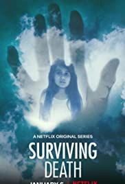 Surviving Death - Cosa c'è dopo la morte streaming - guardaserie