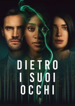 Dietro i suoi occhi streaming - guardaserie