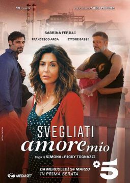 Svegliati amore mio streaming - guardaserie