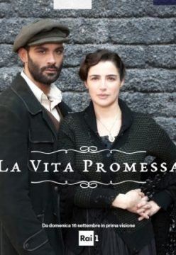 La Vita Promessa streaming - guardaserie