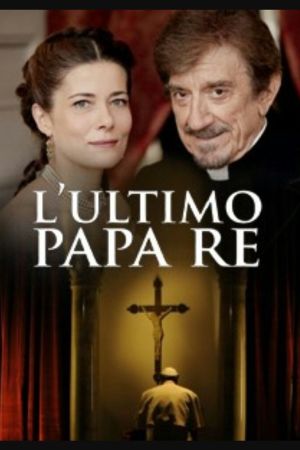 L’ultimo Papa Re streaming - guardaserie