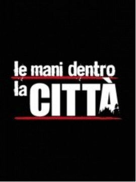 Le Mani Dentro la Città streaming - guardaserie