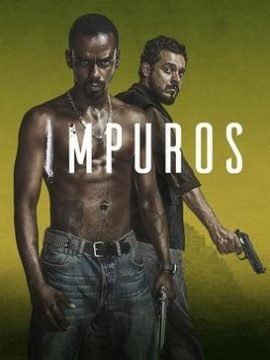 Impuros (2018) streaming - guardaserie