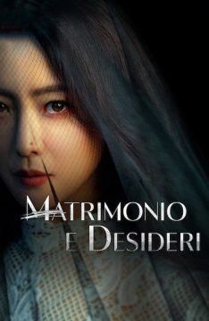 Matrimonio e desideri (2022) streaming - guardaserie