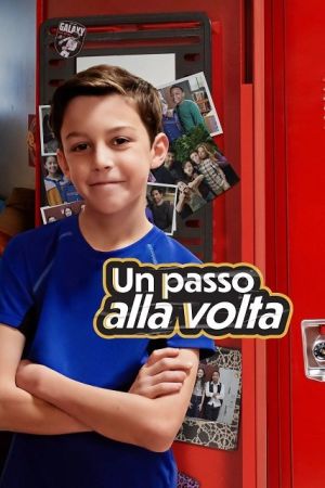 Un passo alla volta (2022) streaming - guardaserie