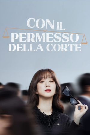 Con il permesso della corte streaming - guardaserie