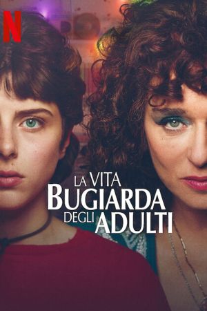 La vita bugiarda degli adulti streaming - guardaserie