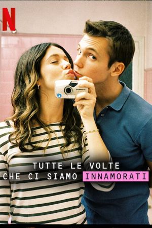 Tutte le volte che ci siamo innamorati streaming - guardaserie