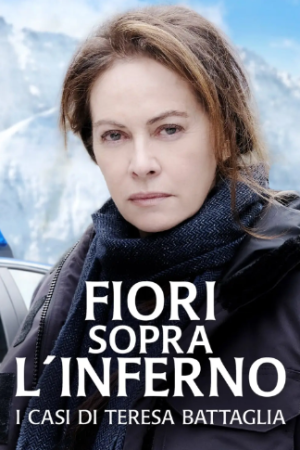 Fiori sopra l’inferno – I casi di Teresa Battaglia streaming - guardaserie