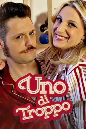 Uno di troppo streaming - guardaserie