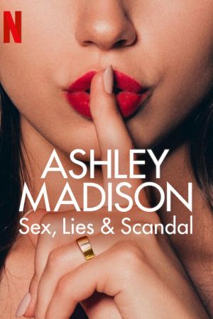 Ashley Madison - sesso, scandali e bugie streaming - guardaserie