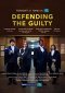 Defending the Guilty