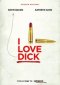 I Love Dick