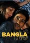 Bangla - La Serie (2022)